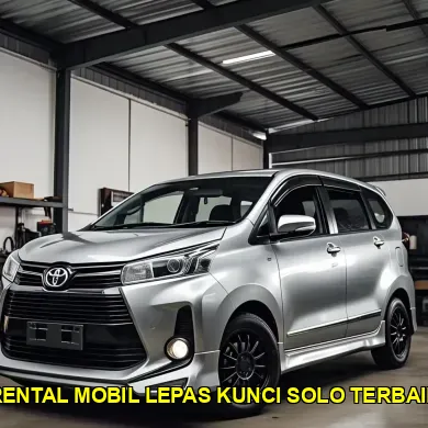 rental mobil lepas kunci Solo terbaik